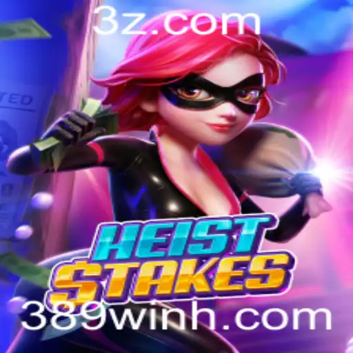 HeistStakes: A Aventura de Roubo Virtual que Aguarda em 389win.com