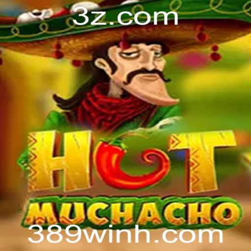 Descubra o Mundo Empolgante de HotMuchacho: Jogo Online com 389win.com